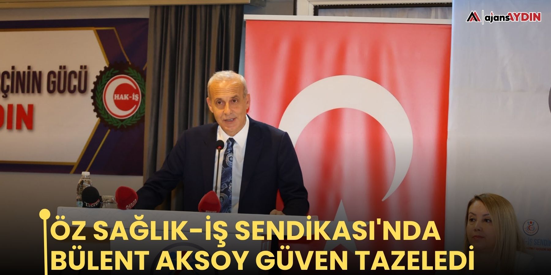 Öz Sağlık-İş Sendikası'nda Bülent Aksoy güven tazeledi