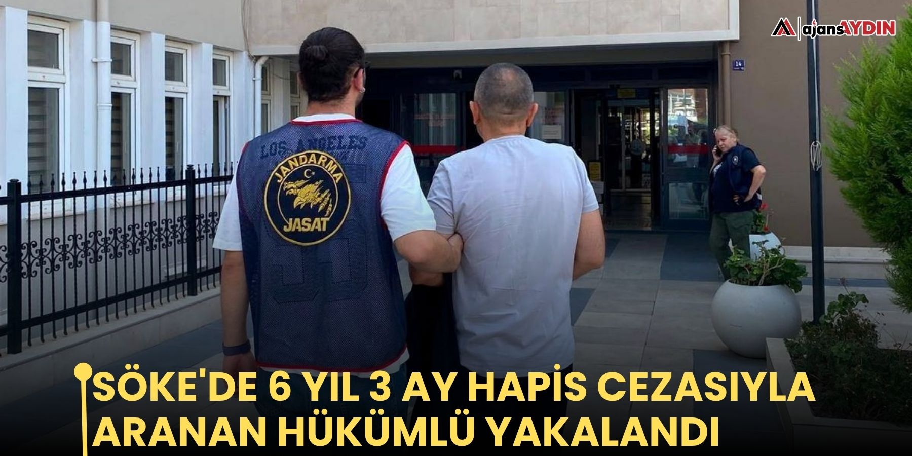 Söke'de 6 yıl 3 ay hapis cezasıyla aranan hükümlü yakalandı