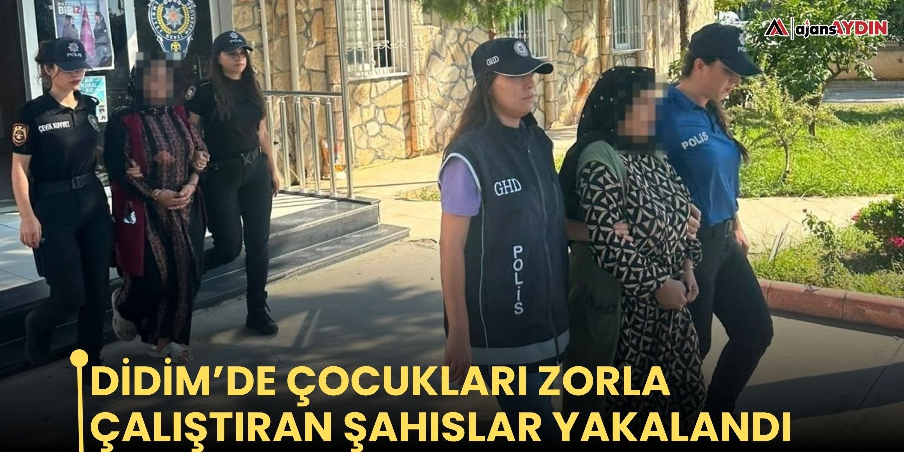 Didim’de çocukları zorla çalıştıran şahıslar yakalandı