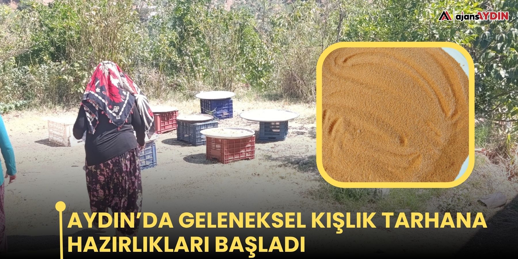 Aydın’da geleneksel kışlık tarhana hazırlıkları başladı