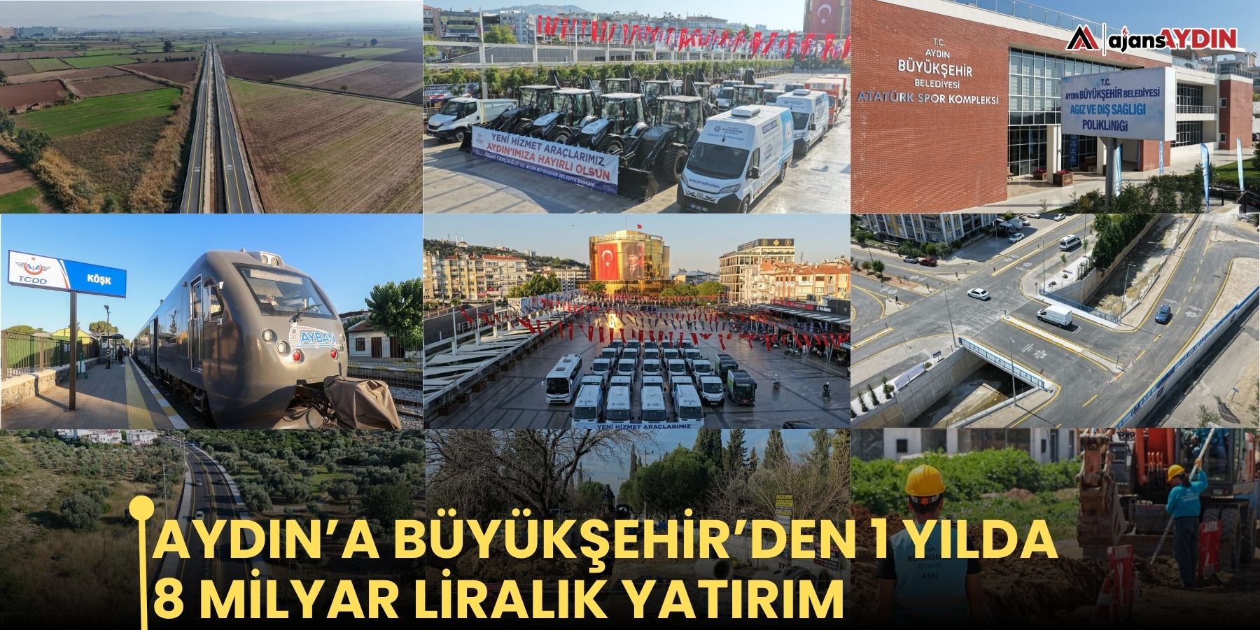 Aydın’a Büyükşehir’den 1 yılda 8 milyar liralık yatırım