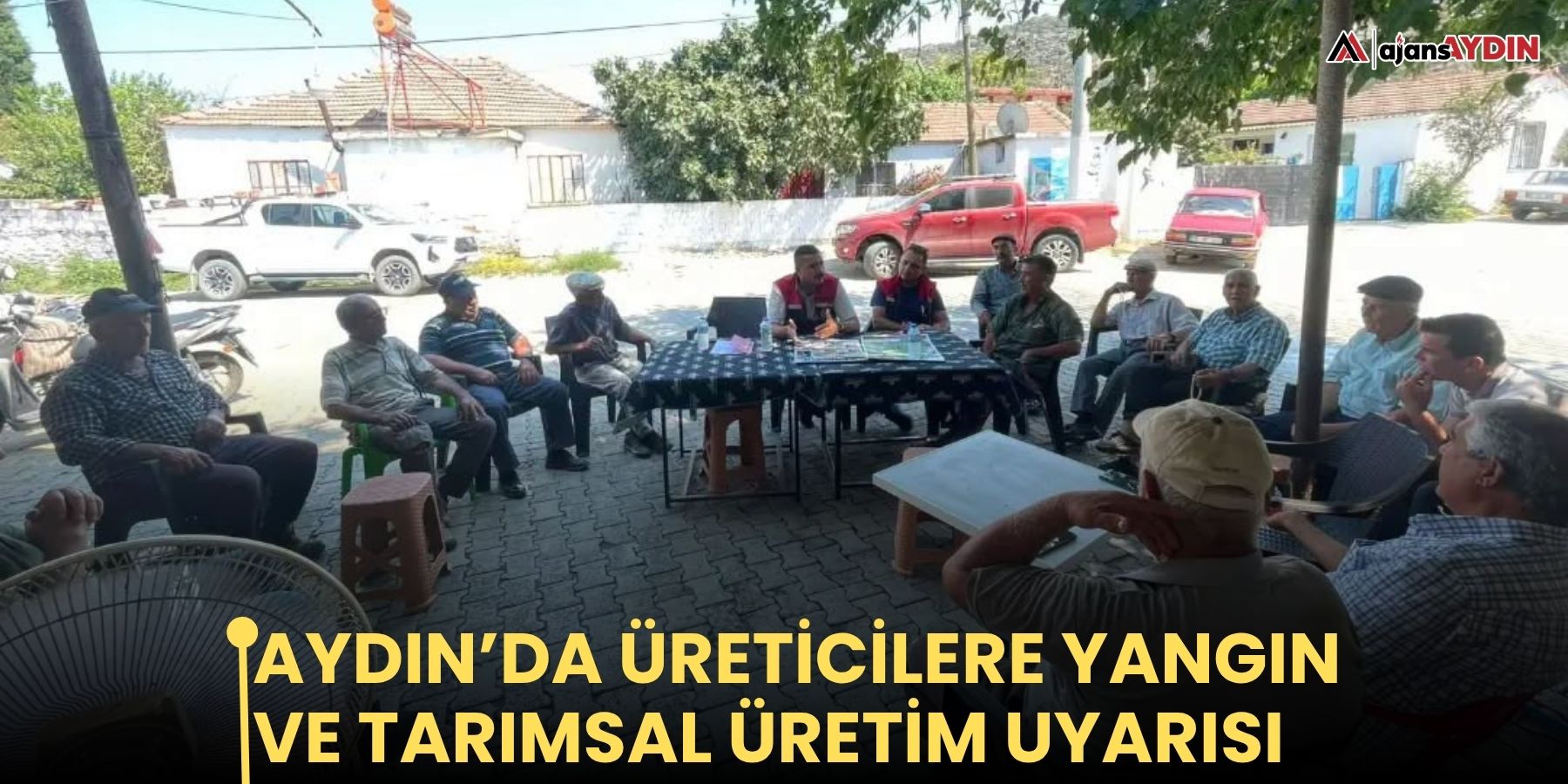 Aydın’da üreticilere yangın ve tarımsal üretim uyarısı