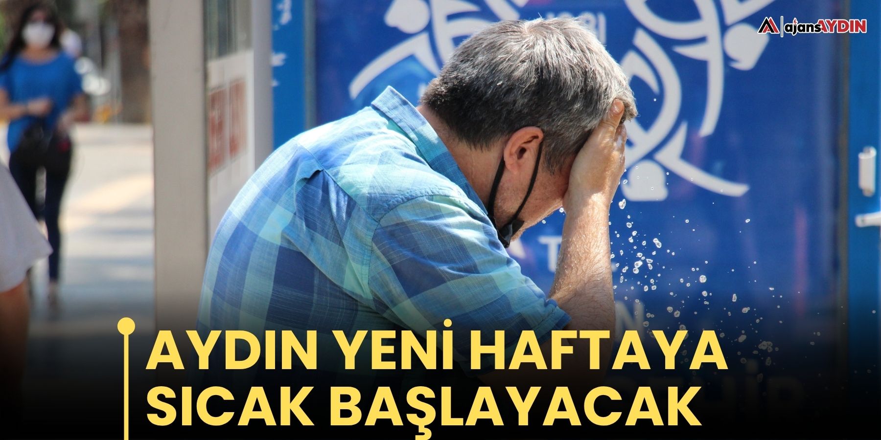 Aydın Yeni Haftaya Sıcak Başlayacak