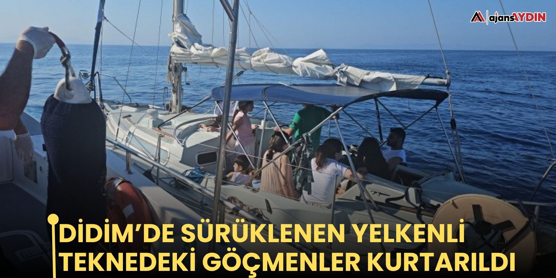 Didim’de sürüklenen yelkenli teknedeki göçmenler kurtarıldı
