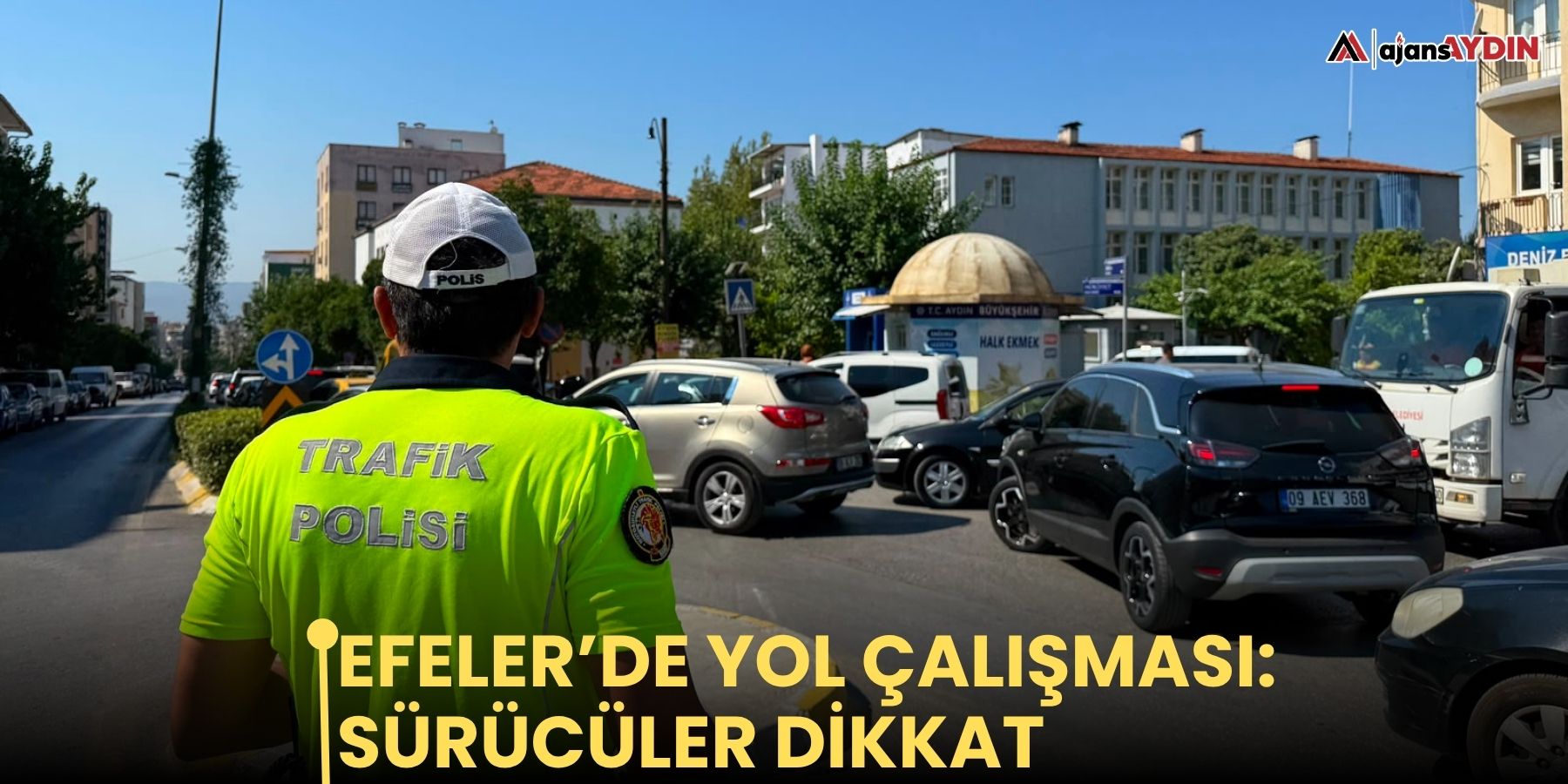Efeler’de yol çalışması: Sürücüler dikkat