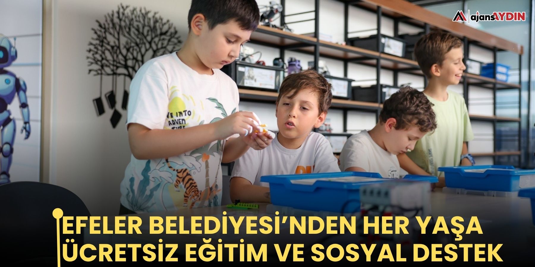 Efeler Belediyesi’nden her yaşa ücretsiz eğitim ve sosyal destek