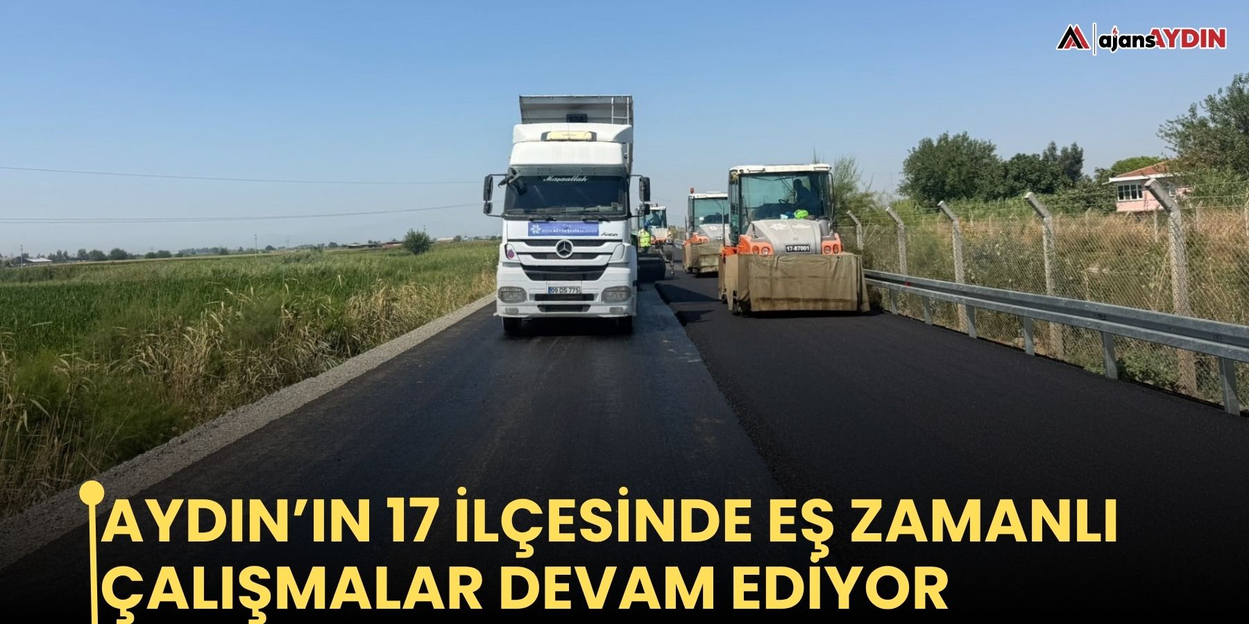 Aydın’ın 17 ilçesinde eş zamanlı çalışmalar devam ediyor