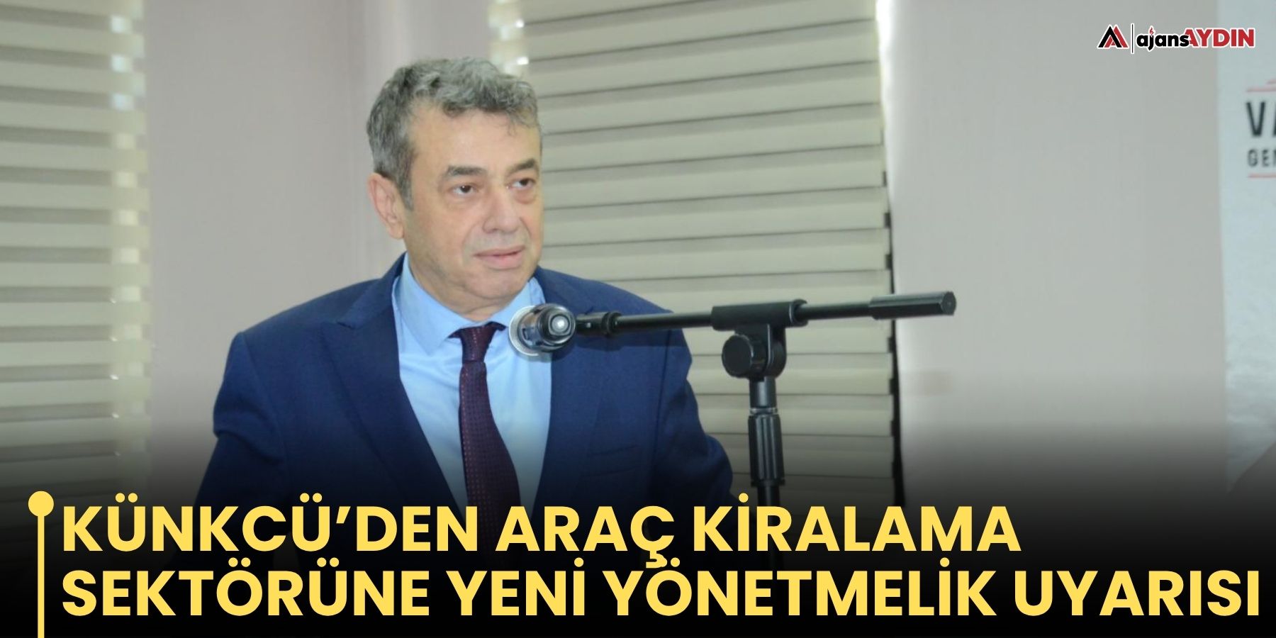 Künkcü’den Araç Kiralama Sektörüne Yeni Yönetmelik Uyarısı