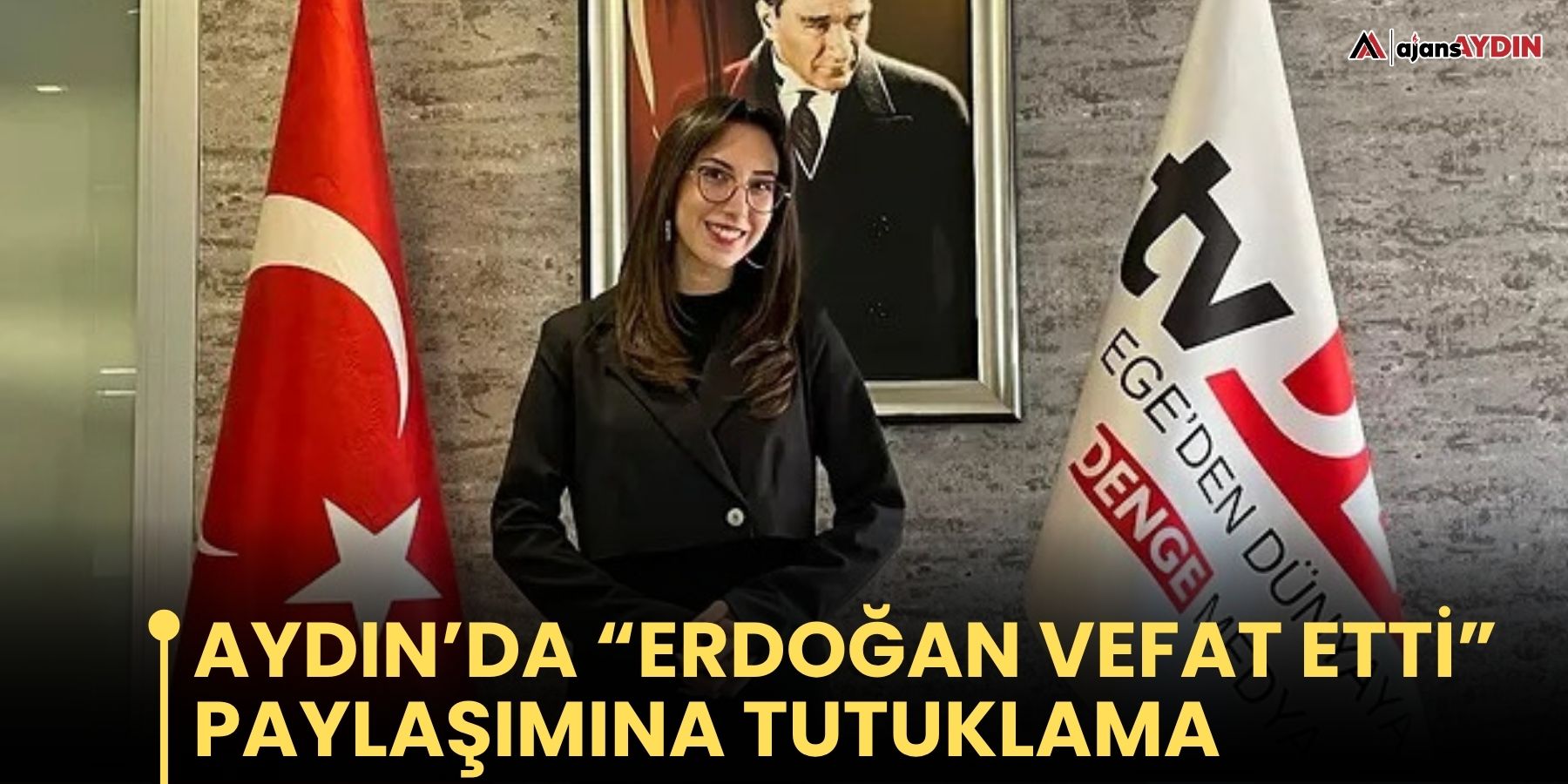Aydın’da “Erdoğan Vefat Etti” Paylaşımına Tutuklama