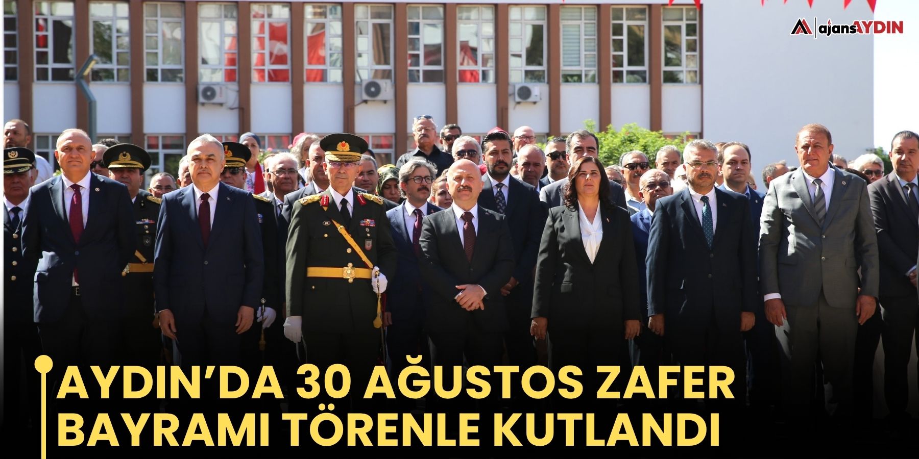 Aydın’da 30 Ağustos Zafer Bayramı kutlandı