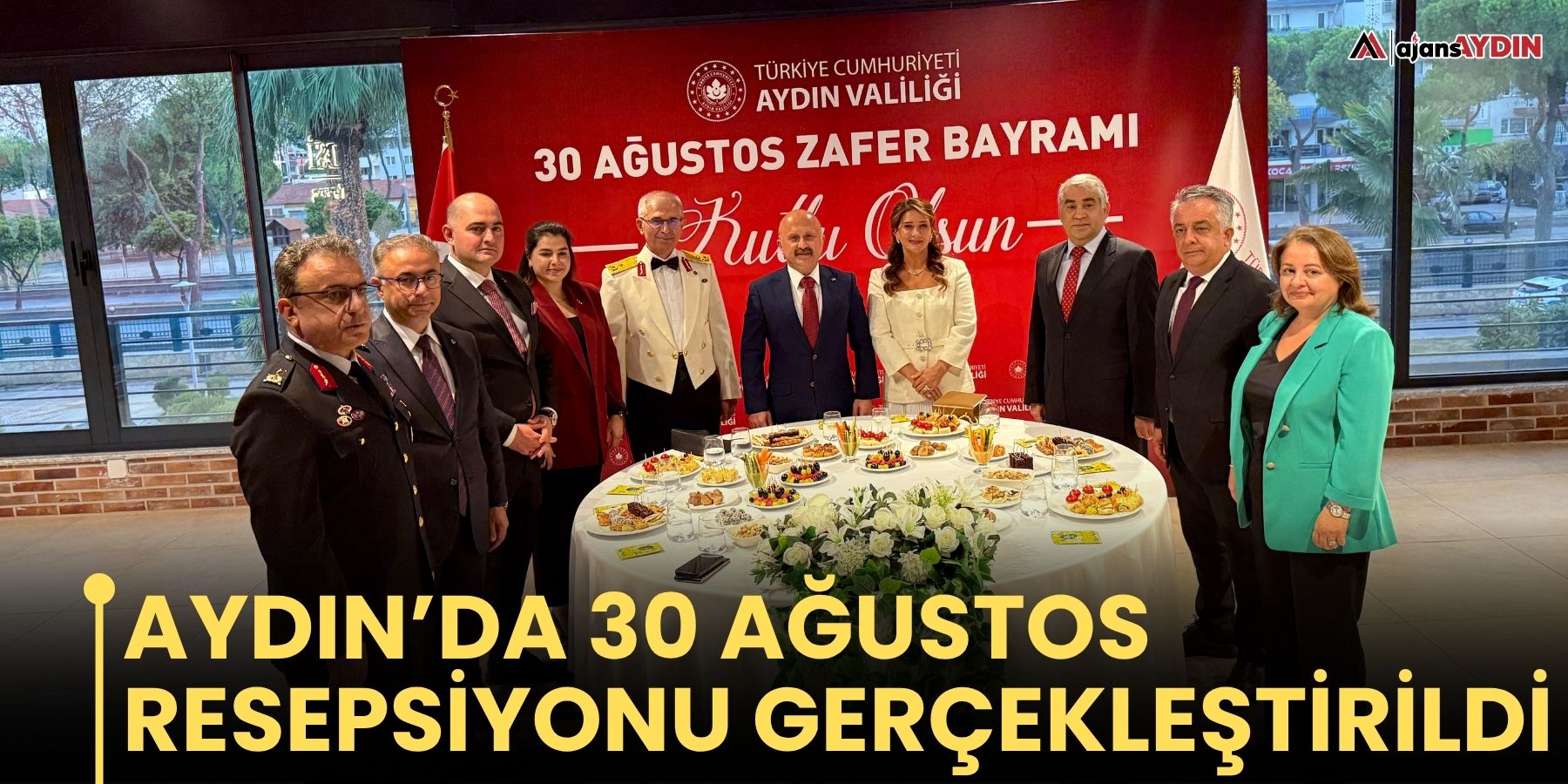 Aydın’da 30 Ağustos resepsiyonu gerçekleştirildi
