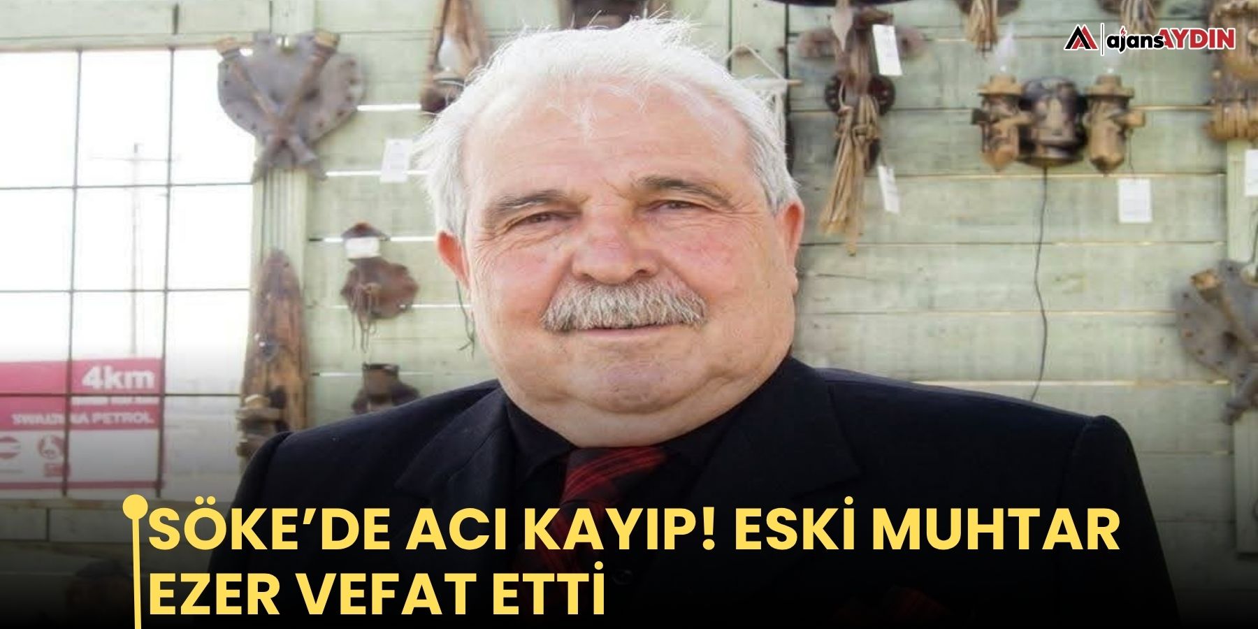 Söke’de acı kayıp! Eski muhtar Ezer vefat etti