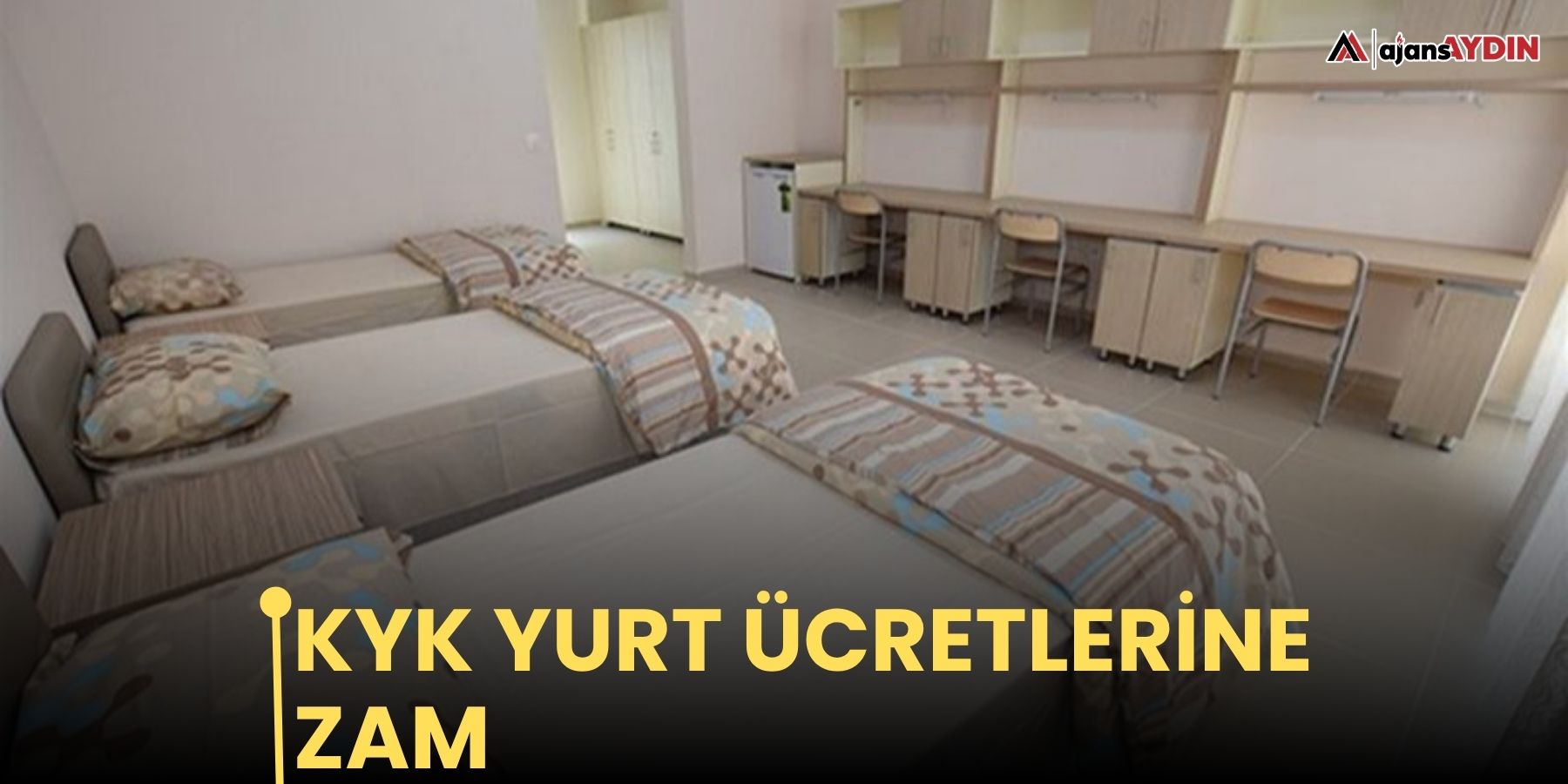 KYK Yurt ücretlerine zam