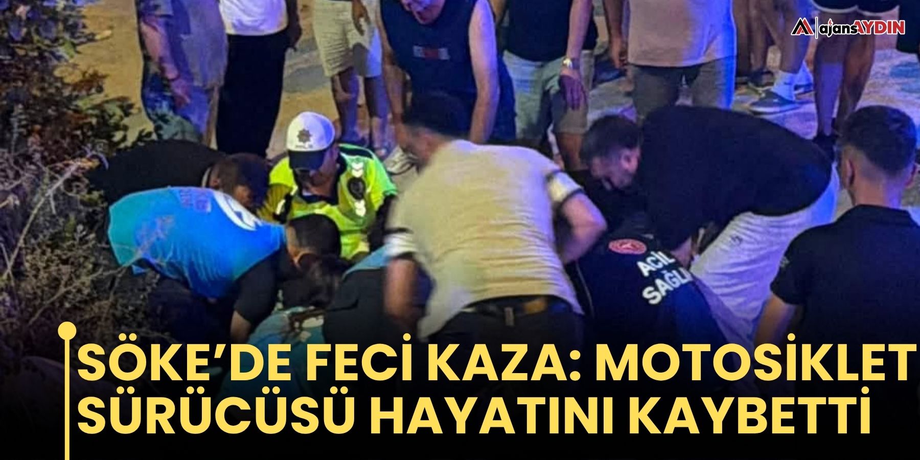 Söke'de üç aracın karıştığı kazada 1 kişi hayatını kaybetti