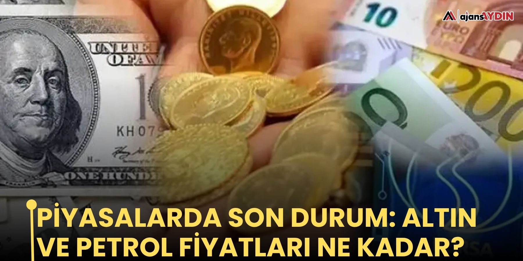 Piyasalarda son durum: altın ve petrol fiyatları ne kadar?