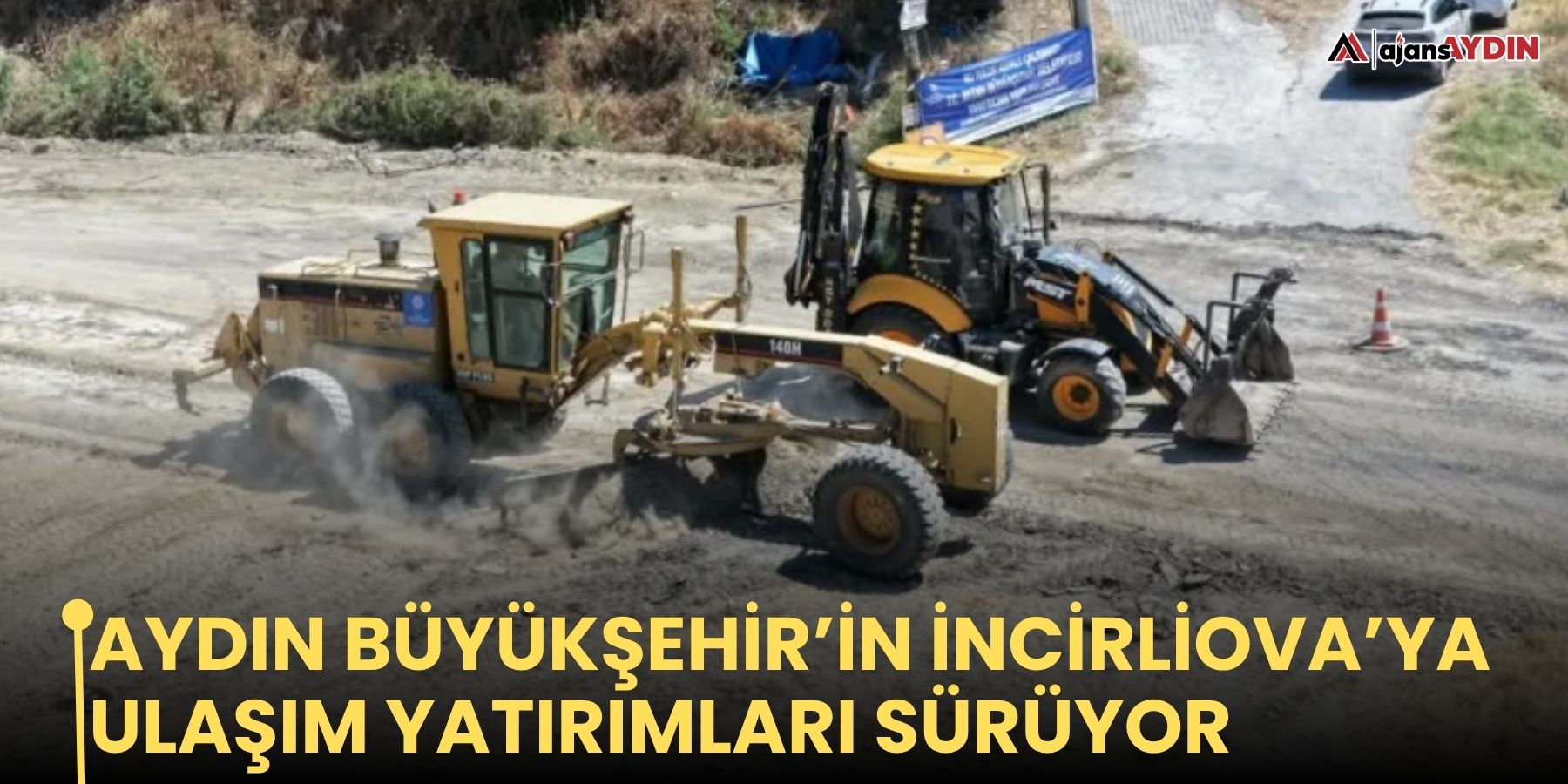 Aydın Büyükşehir’in İncirliova’ya ulaşım yatırımları sürüyor