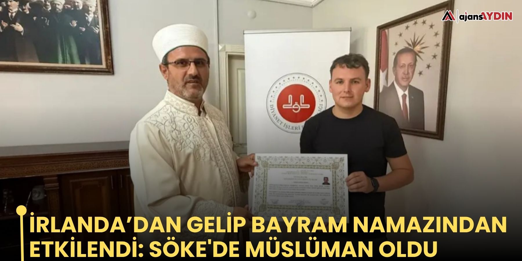 İrlanda’dan gelip bayram namazından etkilendi: Söke'de Müslüman oldu