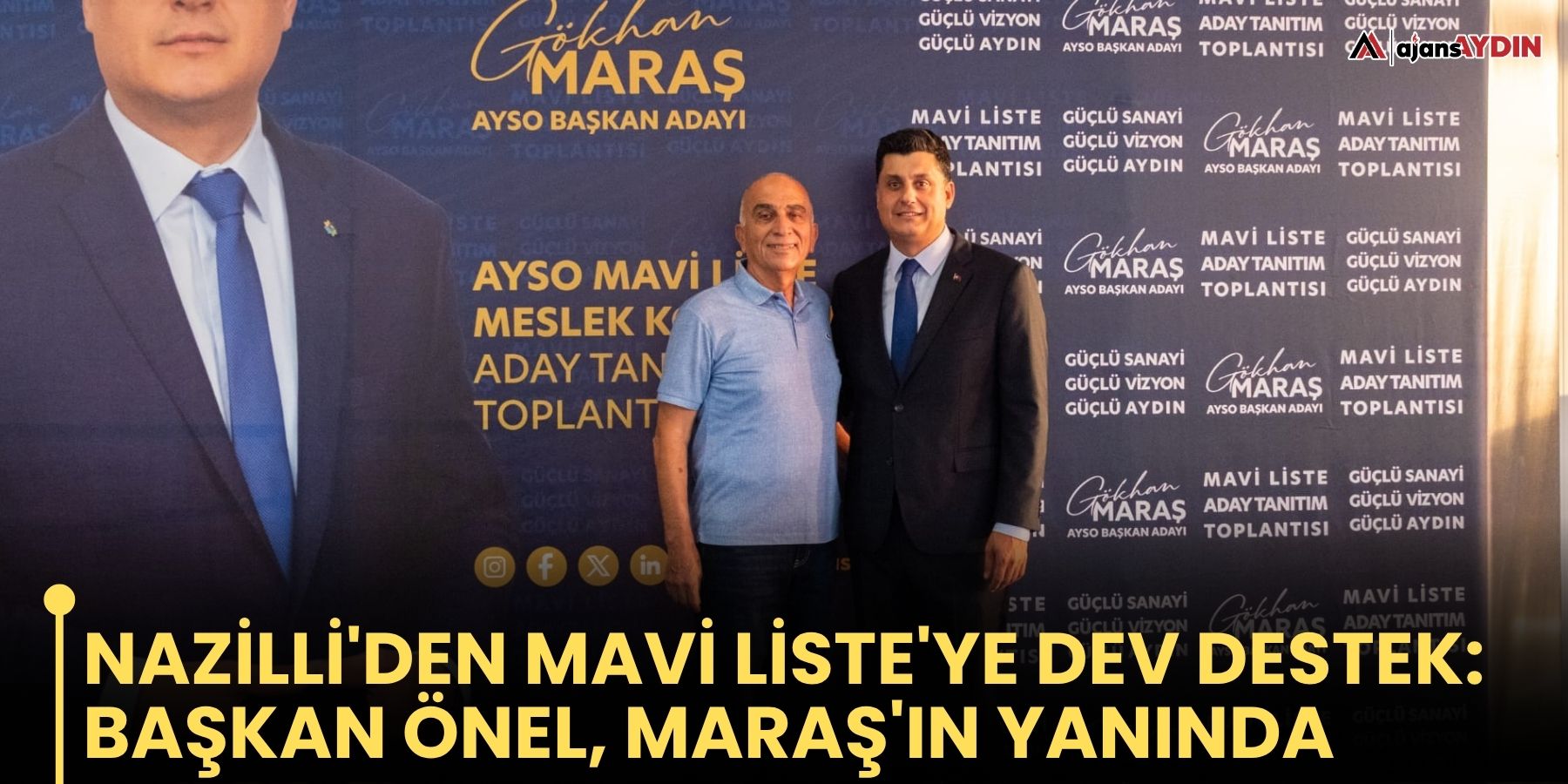 Nazilli'den Mavi Liste'ye dev destek: Başkan Önel, Maraş'ın yanında