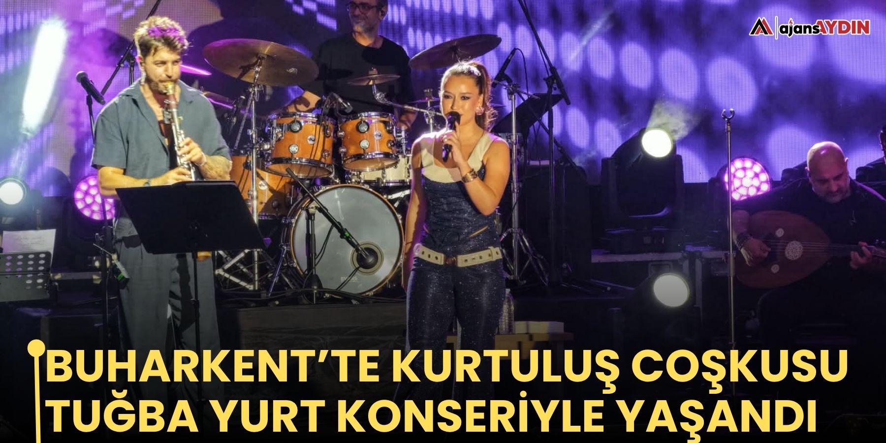 Buharkent’te kurtuluş coşkusu Tuğba Yurt konseriyle yaşandı