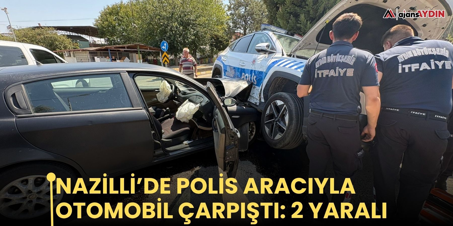 NAZİLLİ’DE POLİS ARACIYLA OTOMOBİL ÇARPIŞTI: 2 YARALI