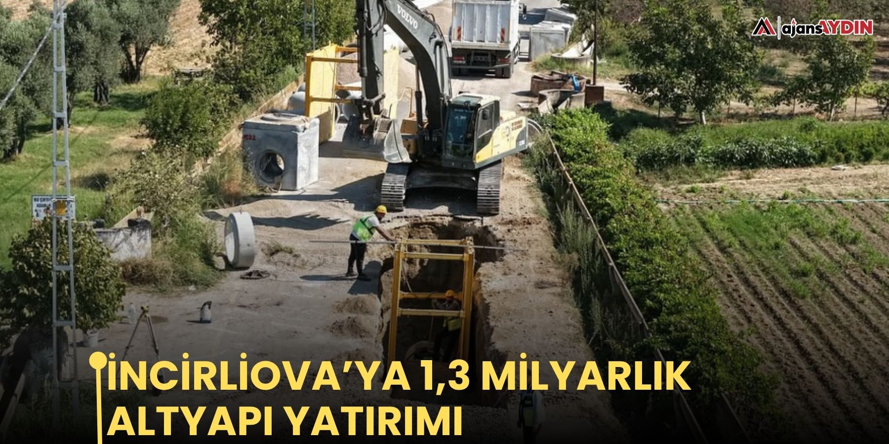İncirliova’ya 1,3 milyarlık altyapı yatırımı