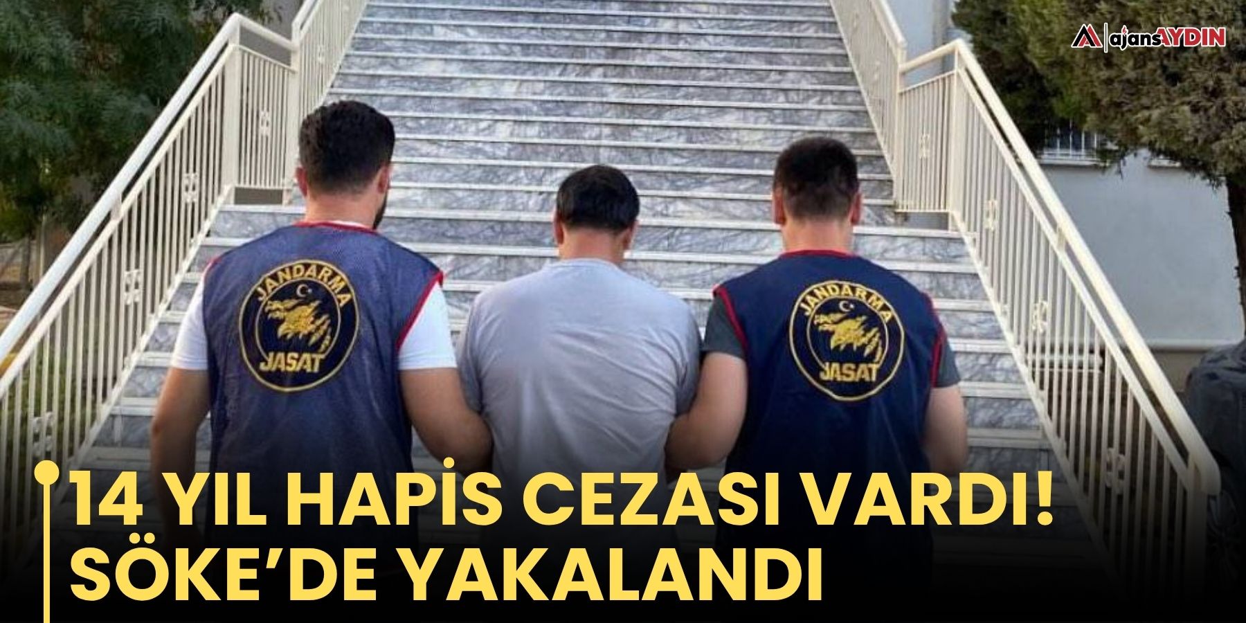 14 Yıl Hapis Cezası Vardı!  Söke’de Yakalandı