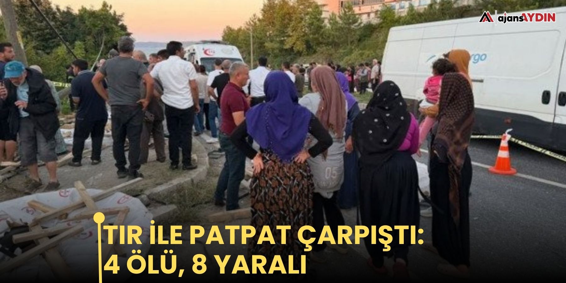 Tır ile patpat çarpıştı: 4 ölü, 8 yaralı