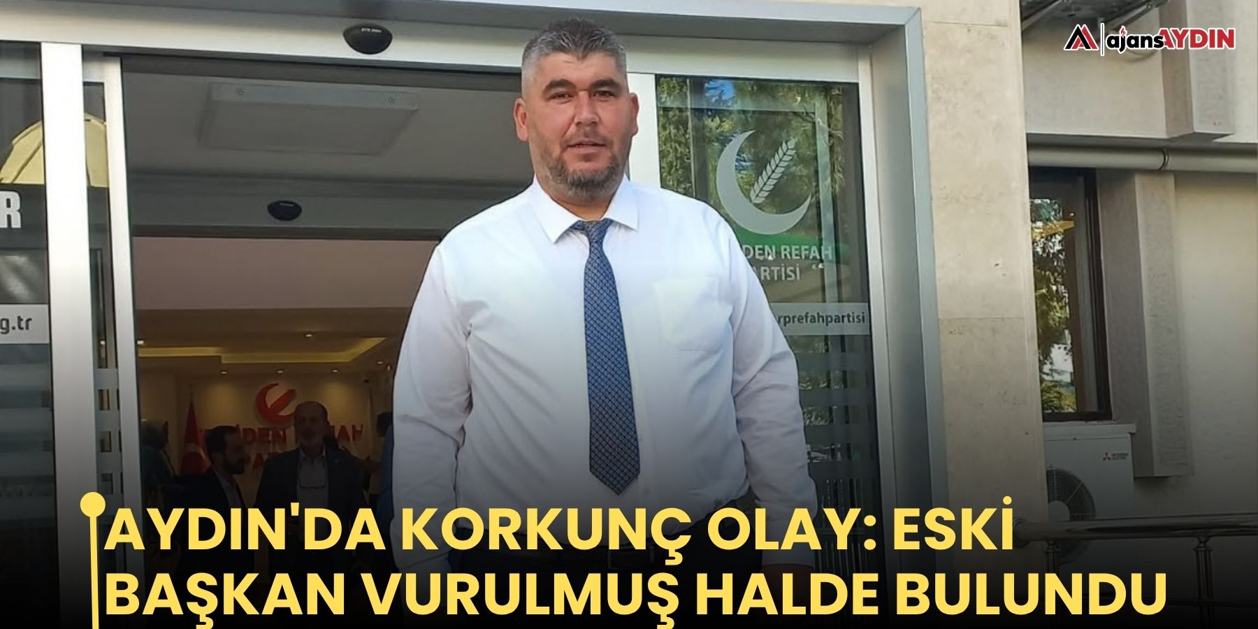 Aydın'da korkunç olay:  Eski başkan vurulmuş halde bulundu