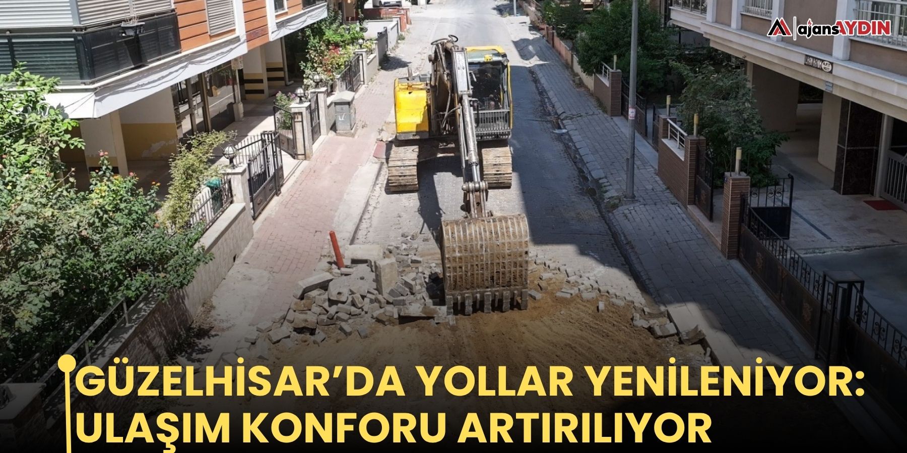 Güzelhisar’da yollar yenileniyor: ulaşım konforu artırılıyor