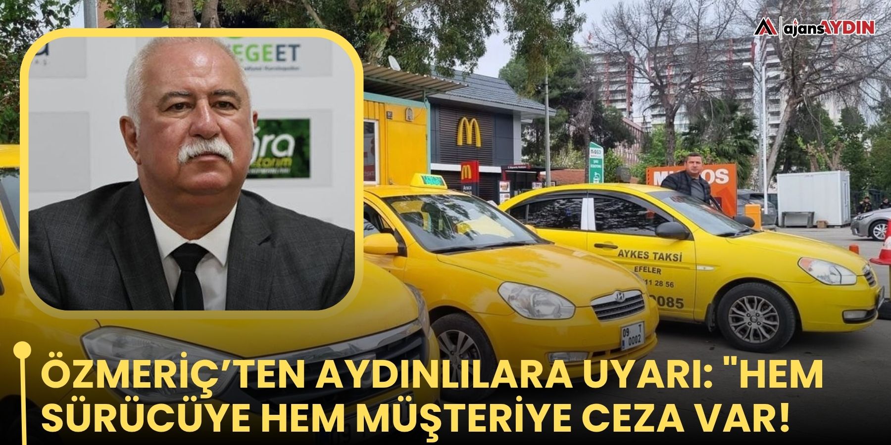 Özmeriç’ten uyarı: "Hem Sürücüye Hem Müşteriye Ceza Var!