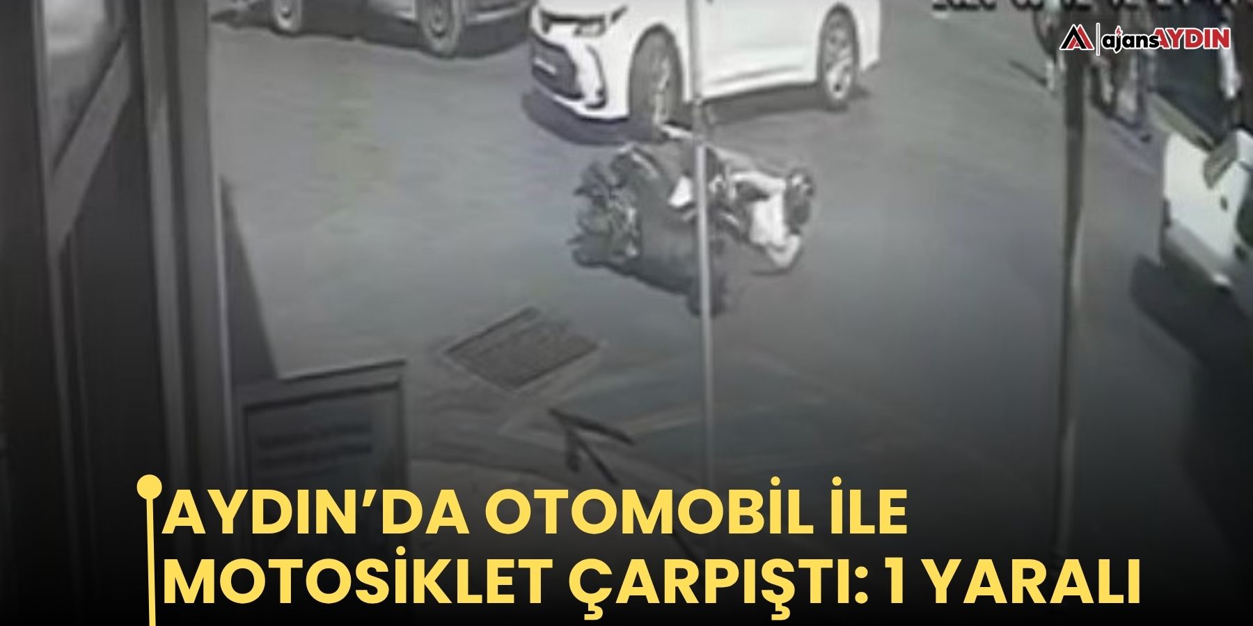 Aydın’da otomobil ile motosiklet çarpıştı: 1 yaralı
