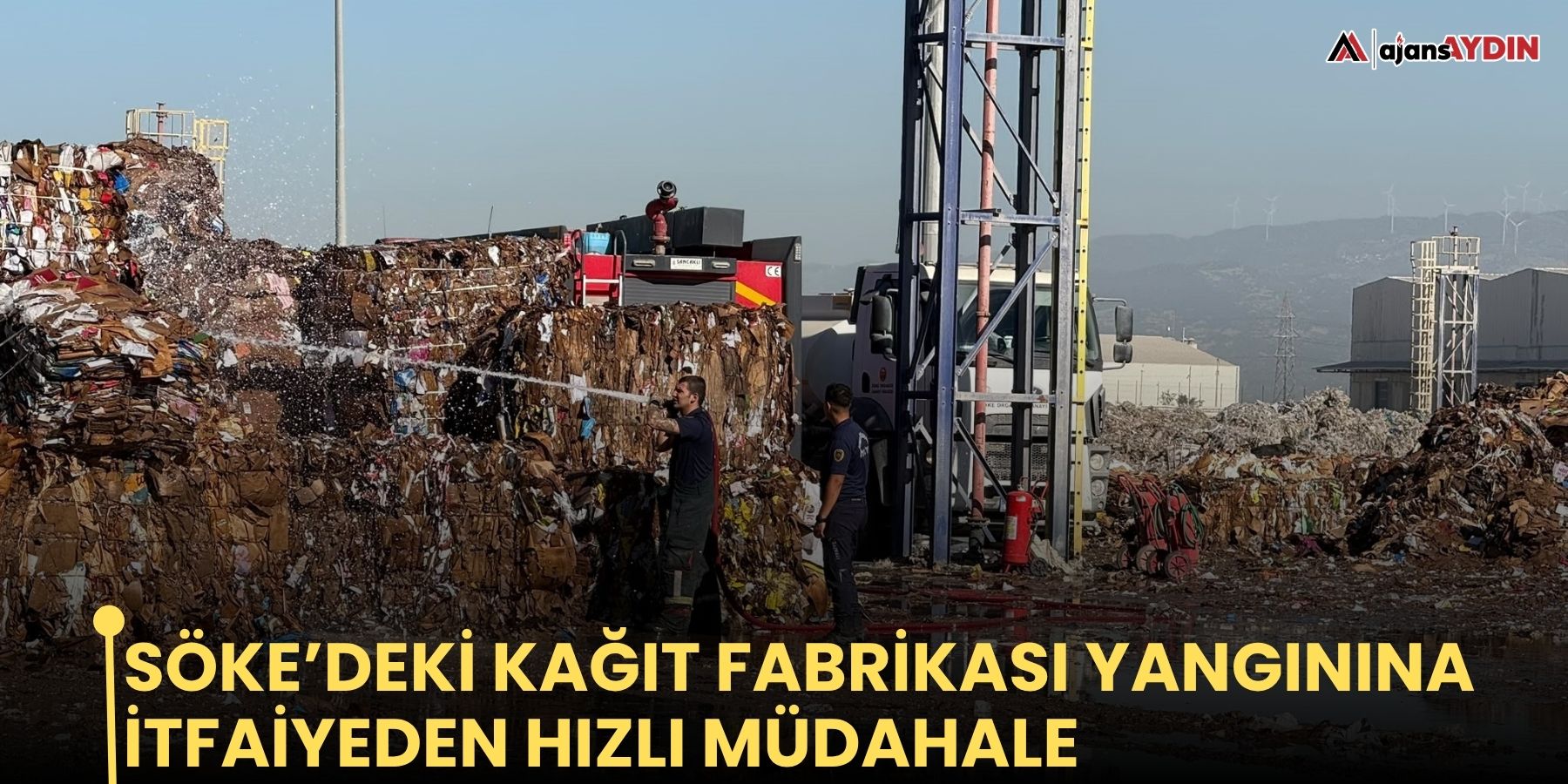 Söke’deki kağıt fabrikası yangınına itfaiyeden hızlı müdahale