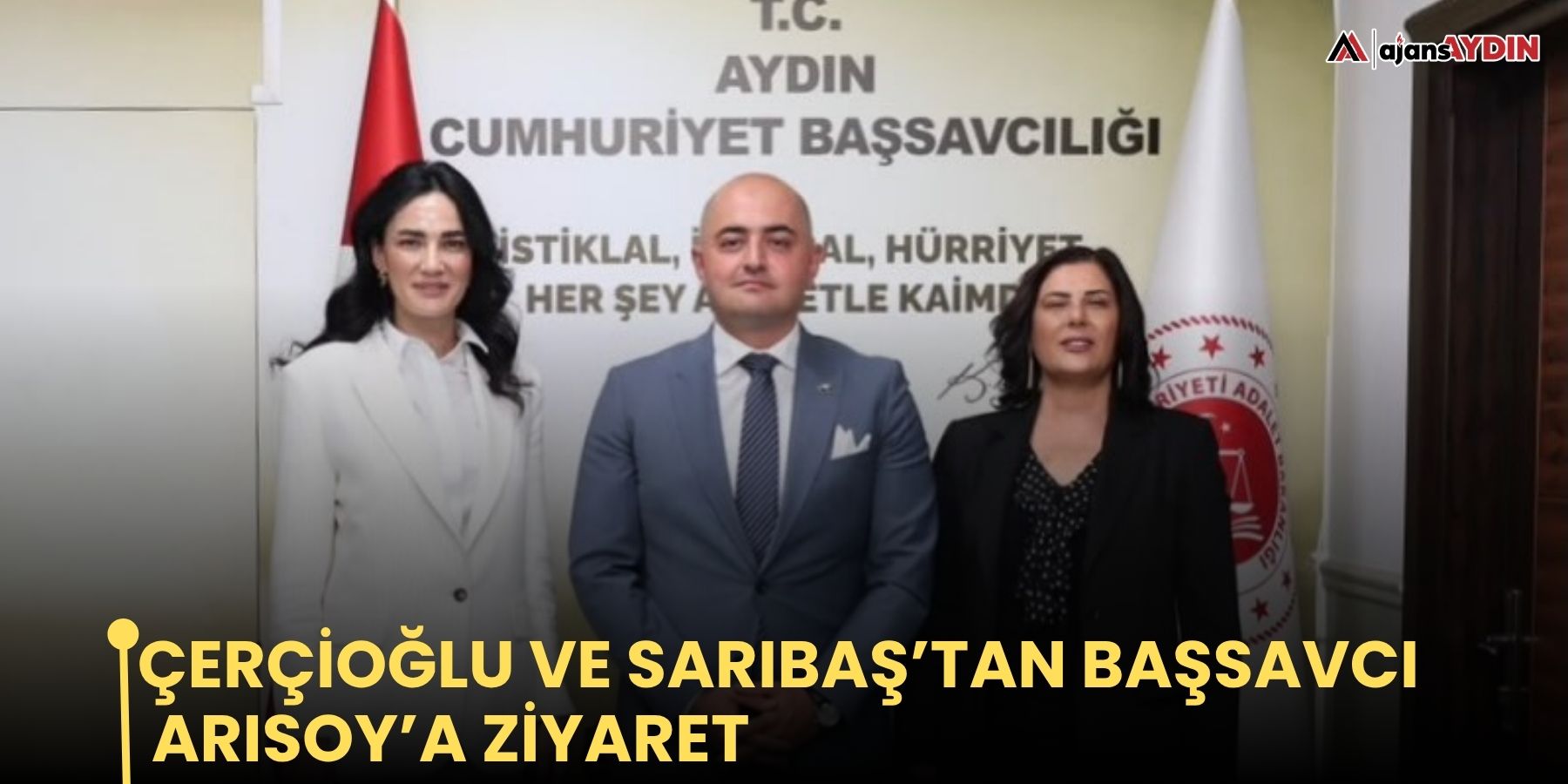 Çerçioğlu ve Sarıbaş’tan  Başsavcı Arısoy’a ziyaret