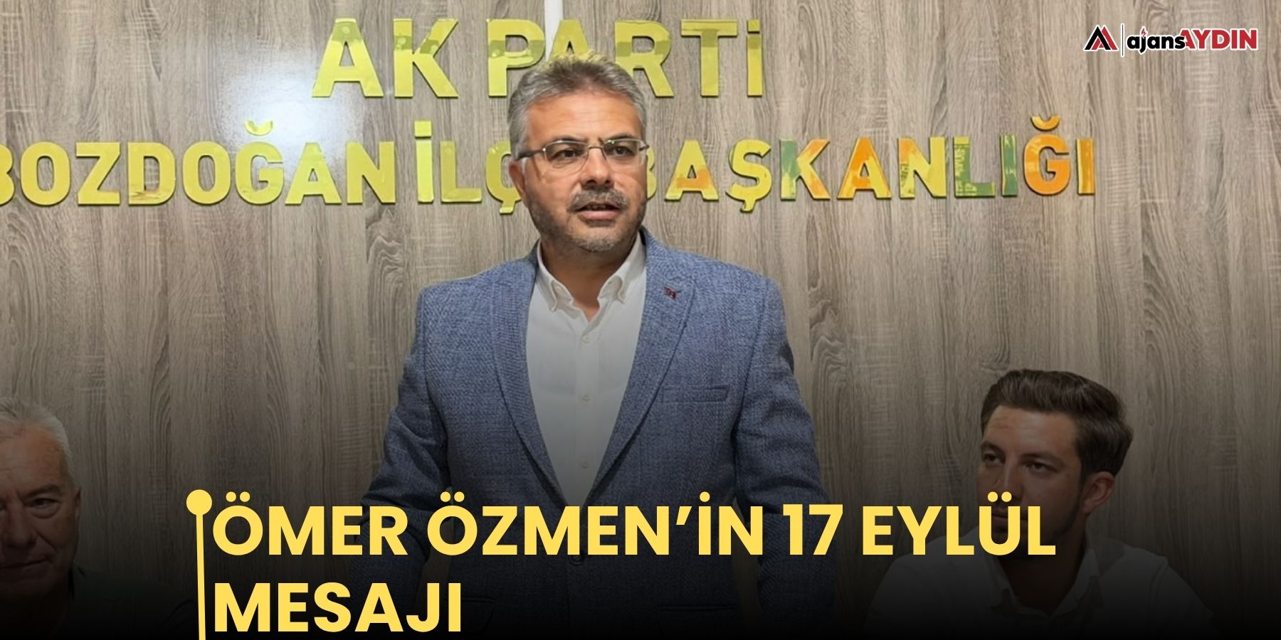 Ömer Özmen’in 17 Eylül Mesajı