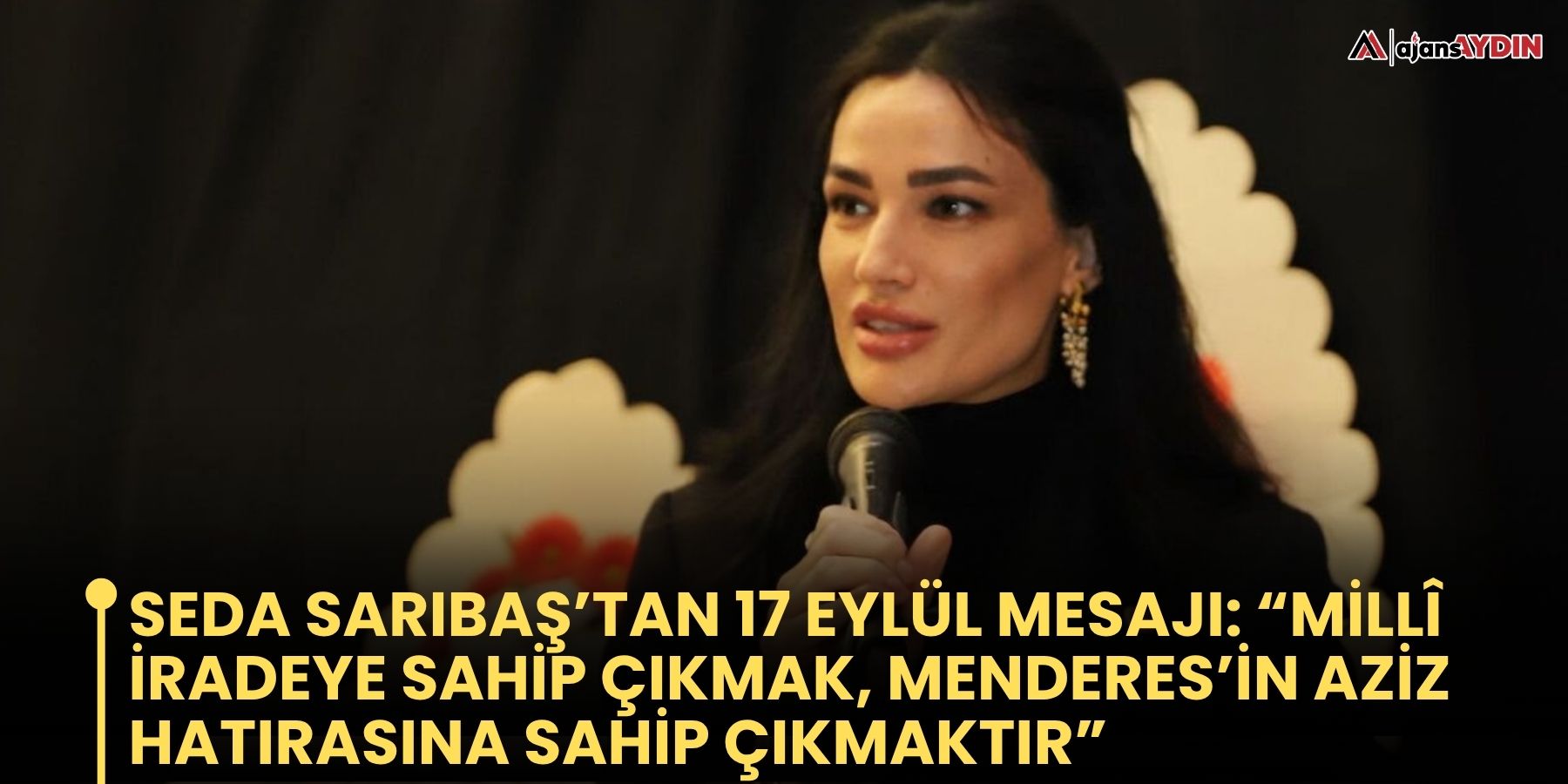 Seda Sarıbaş’tan 17 Eylül Mesajı: “millî İradeye Sahip Çıkmak, Menderes’in Aziz Hatırasına Sahip Çıkmaktır”