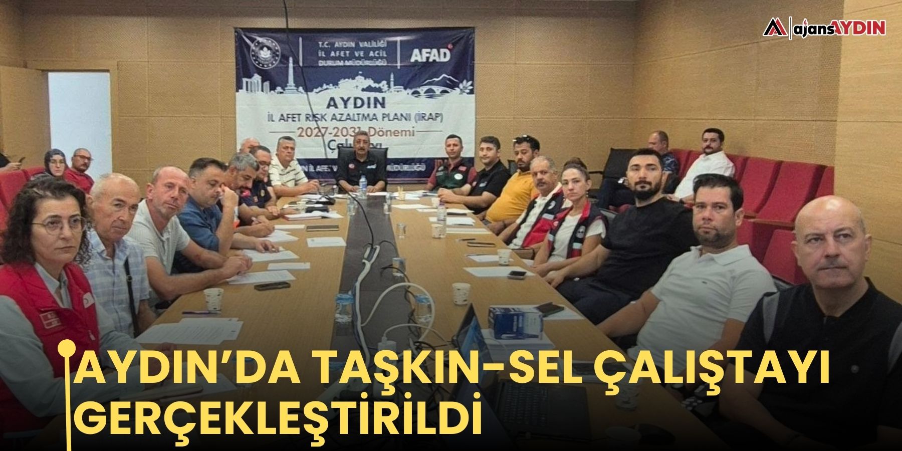 Aydın’da Taşkın-Sel Çalıştayı gerçekleştirildi