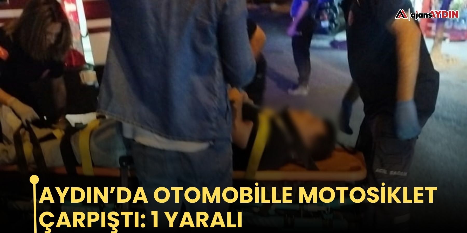 Aydın’da otomobille motosiklet çarpıştı: 1 yaralı