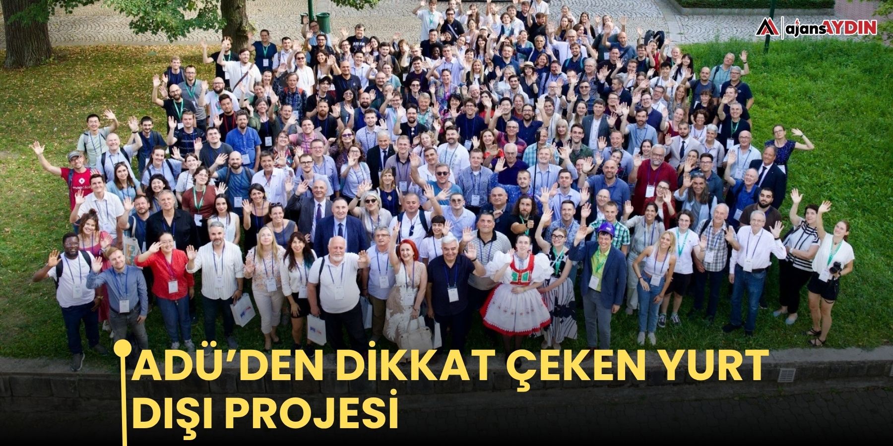 ADÜ’den dikkat çeken yurt dışı projesi