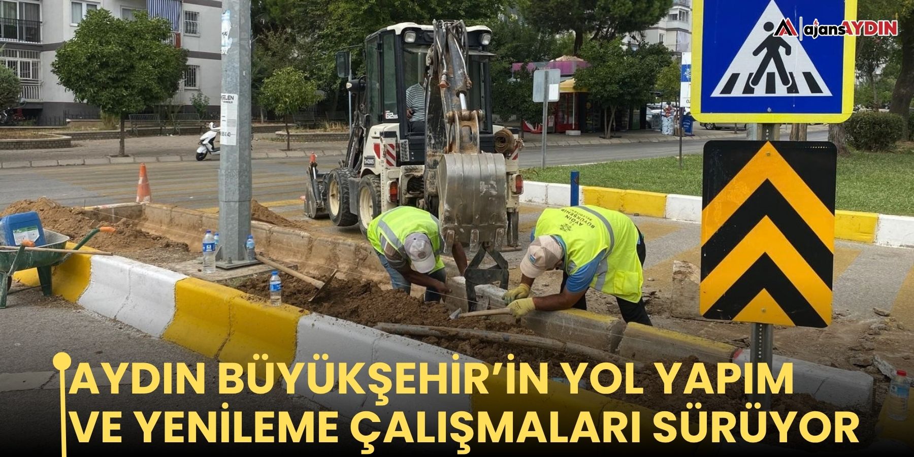 Aydın Büyükşehir’in yol yapım ve yenileme çalışmaları sürüyor