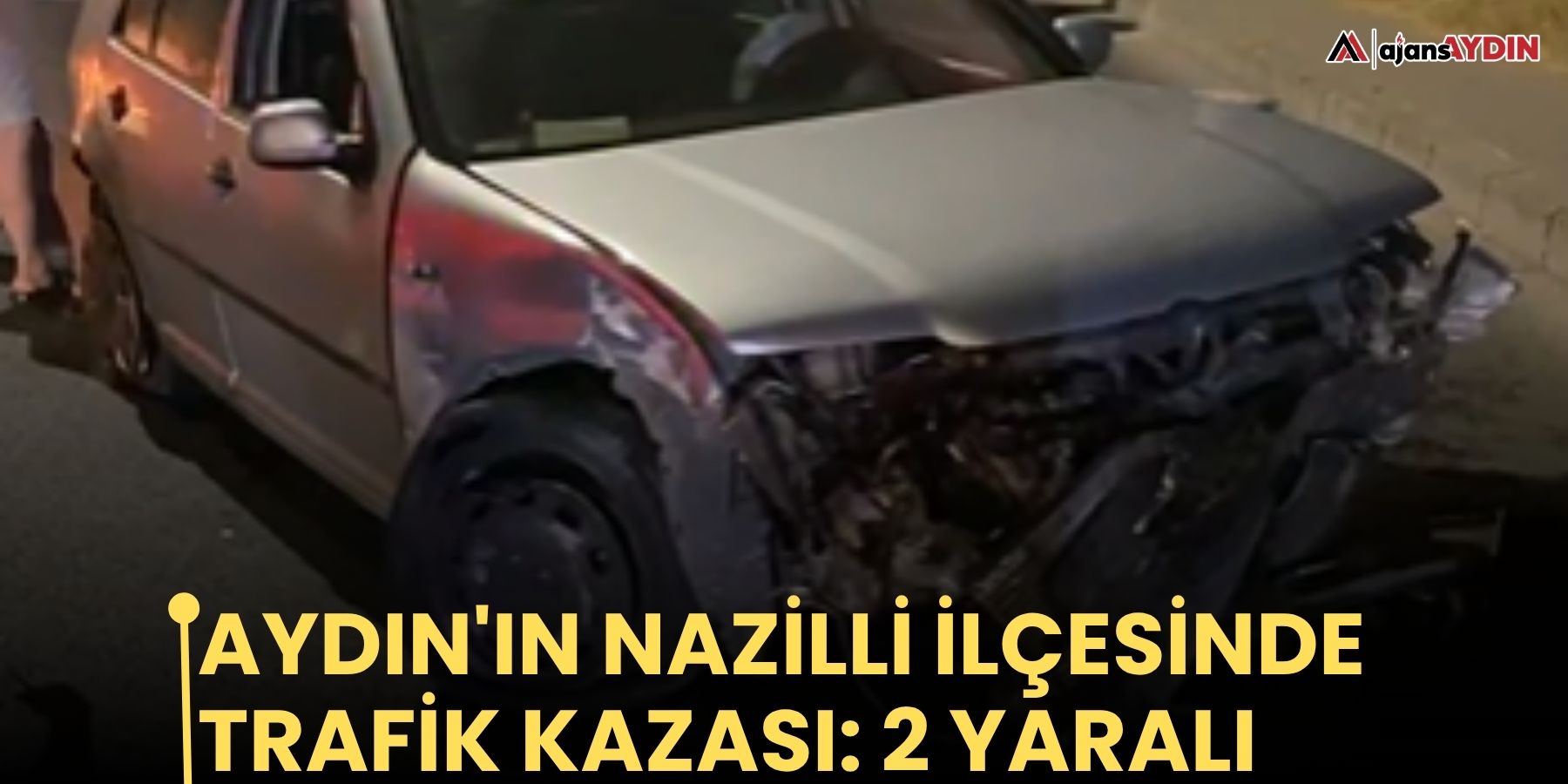 Aydın'ın Nazilli İlçesinde Trafik Kazası: 2 Yaralı
