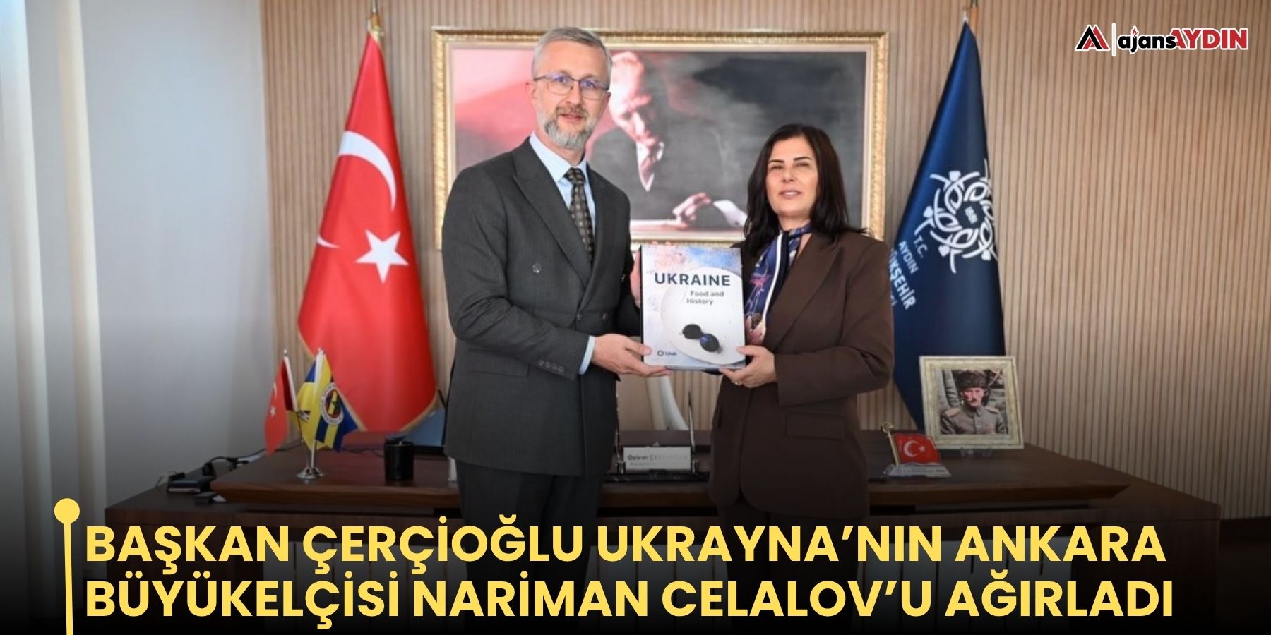Başkan Çerçioğlu Ukrayna’nın Ankara Büyükelçisi Nariman Celalov’u ağırladı