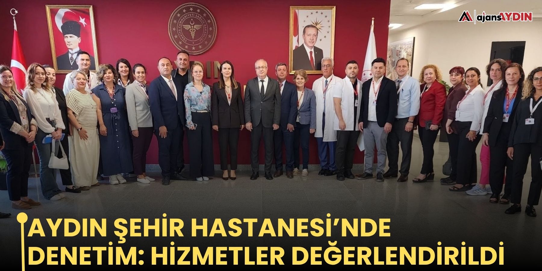 Aydın Şehir Hastanesi’nde denetim: hizmetler değerlendirildi