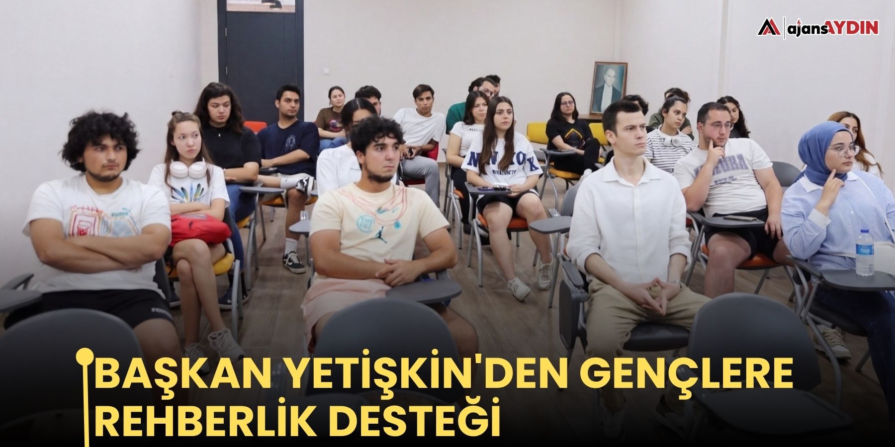 Başkan Yetişkin'den gençlere rehberlik desteği