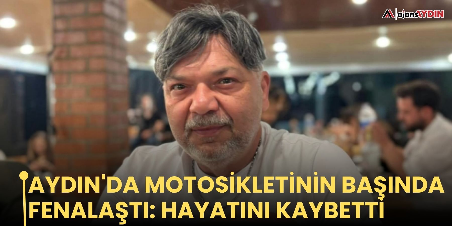 Aydın'da motosikletinin başında fenalaştı: hayatını kaybetti