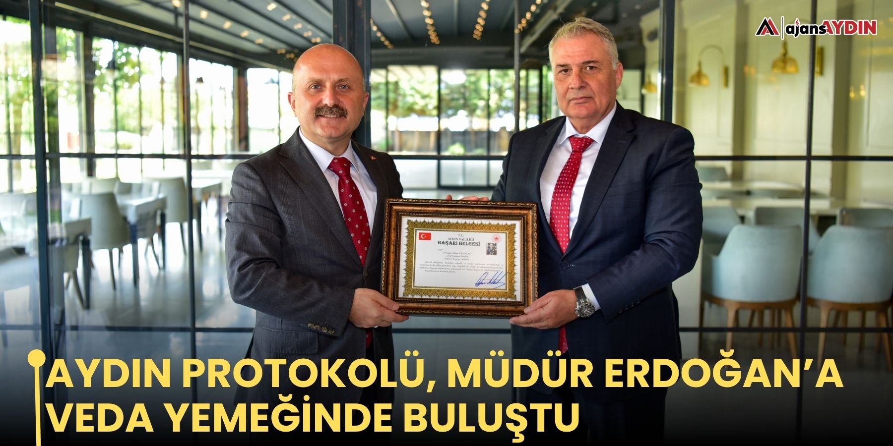 Aydın protokolü, Müdür Erdoğan’a veda yemeğinde buluştu