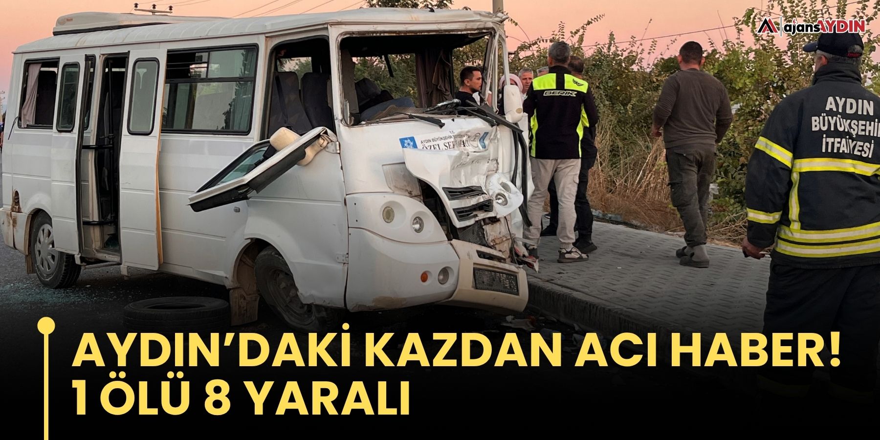Aydın’da trafik kazasında 1 kişi öldü 8 yaralı