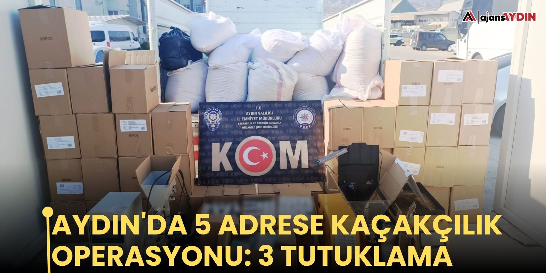 Aydın'da 5 adrese kaçakçılık operasyonu: 3 tutuklama