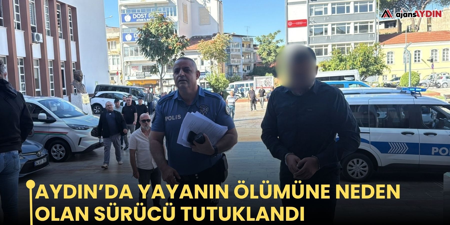 Aydın’da yayanın ölümüne neden olan sürücü tutuklandı