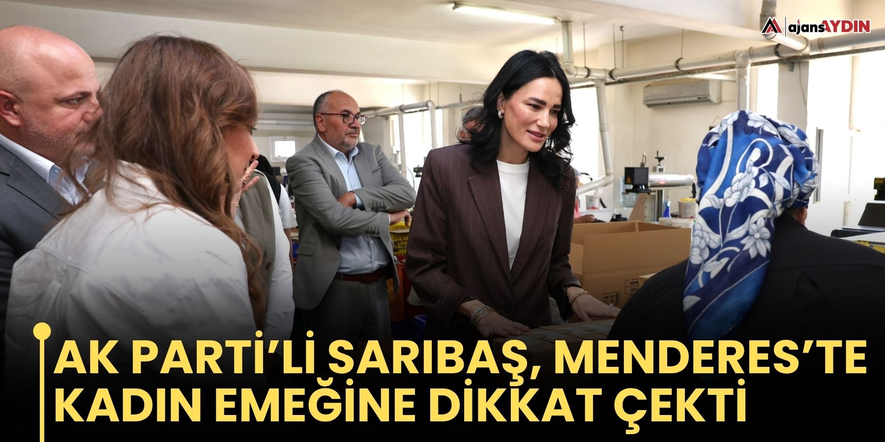 AK Parti’li Sarıbaş, Menderes’te kadın emeğine dikkat çekti
