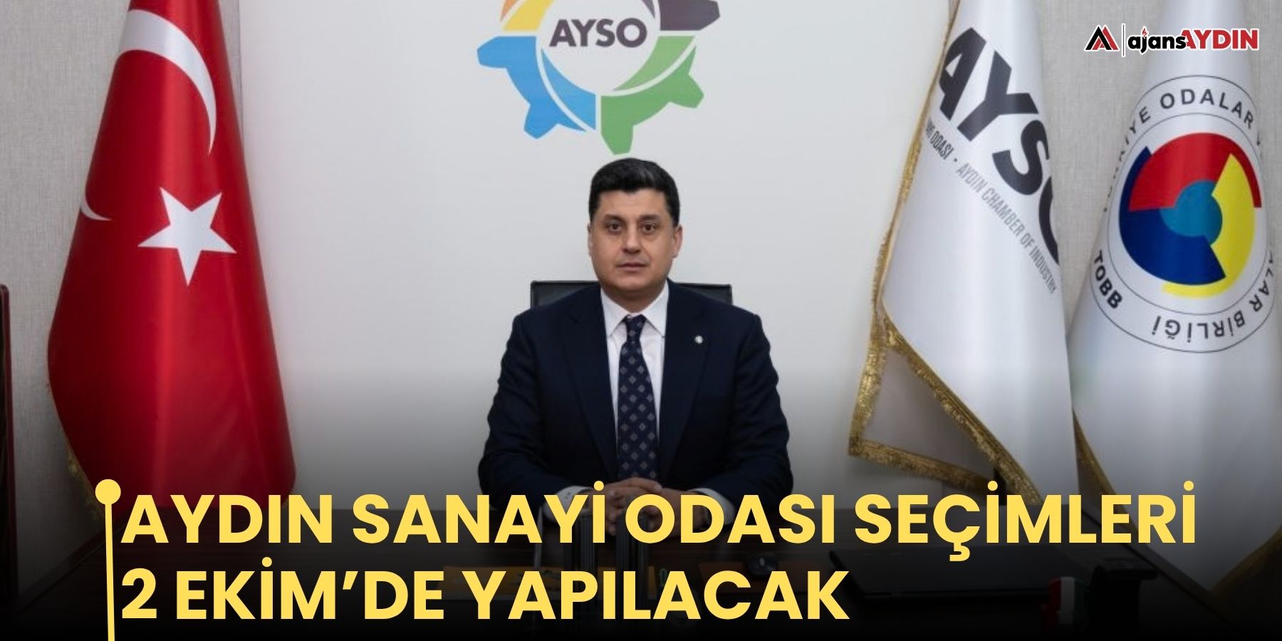 Aydın Sanayi Odası seçimleri 2 Ekim’de yapılacak